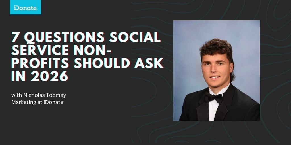 7 Questions Social Service Nonprofits Should Ask in 2026