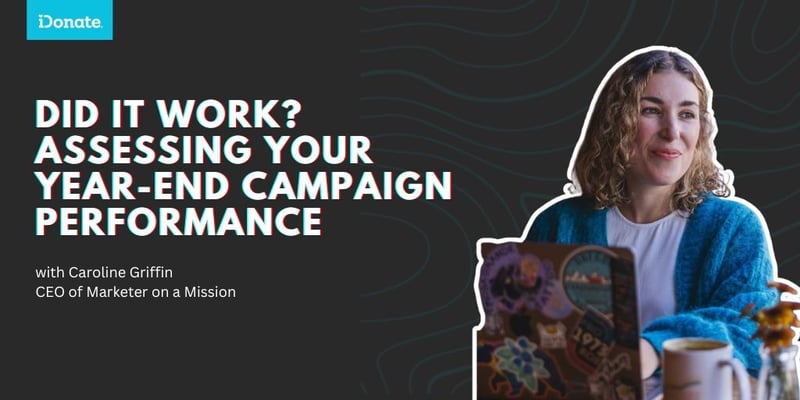 Did it Work? Assessing Your Year-End Campaign Performance