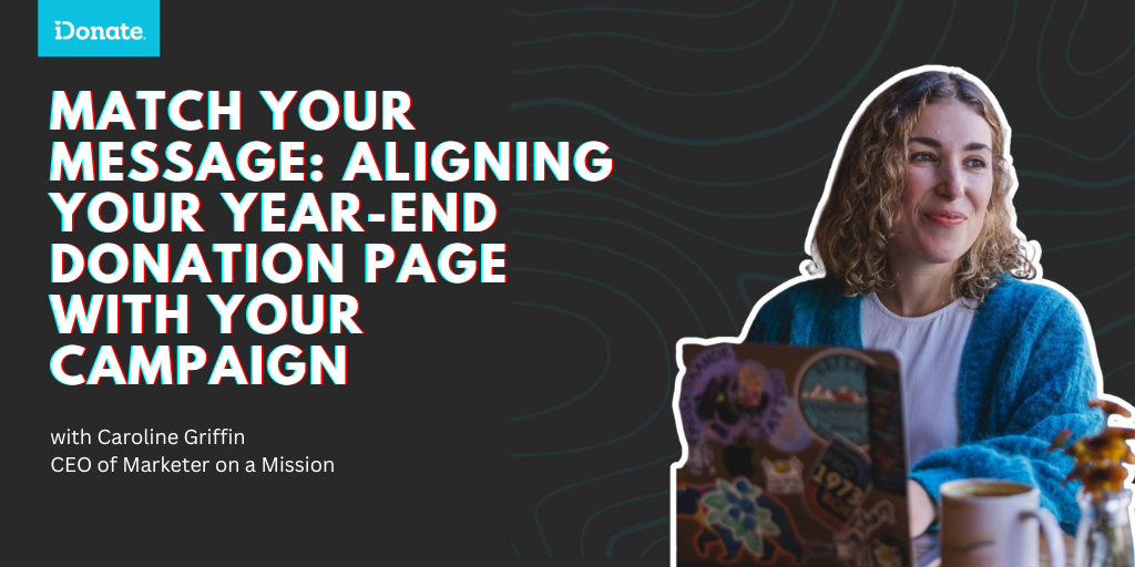 Match Your Message: Aligning Your Year-End Donation Page With Your Campaign